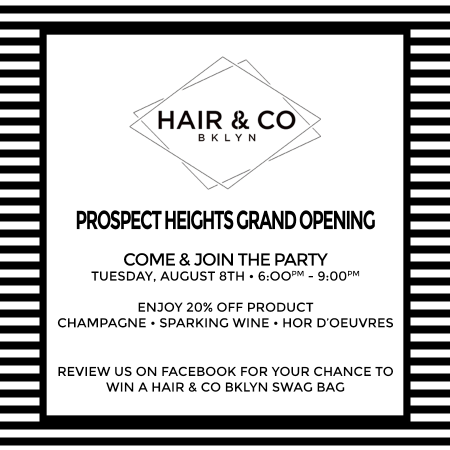 Hair & Co BKLYN Prospect Heights Hair Salon Grand Opening Invitation
